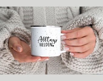 Handgefertigte Emaille Tasse Alltagsheldin | Geschenk | Becher | Kaffeetasse | Geschenk | Geburtstagsgeschenk | Emailletasse | Alltagsheldin