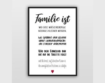 Modernes Bild mit Spruch: Familie ist wo die Wäscheberge niemals kleiner werden…