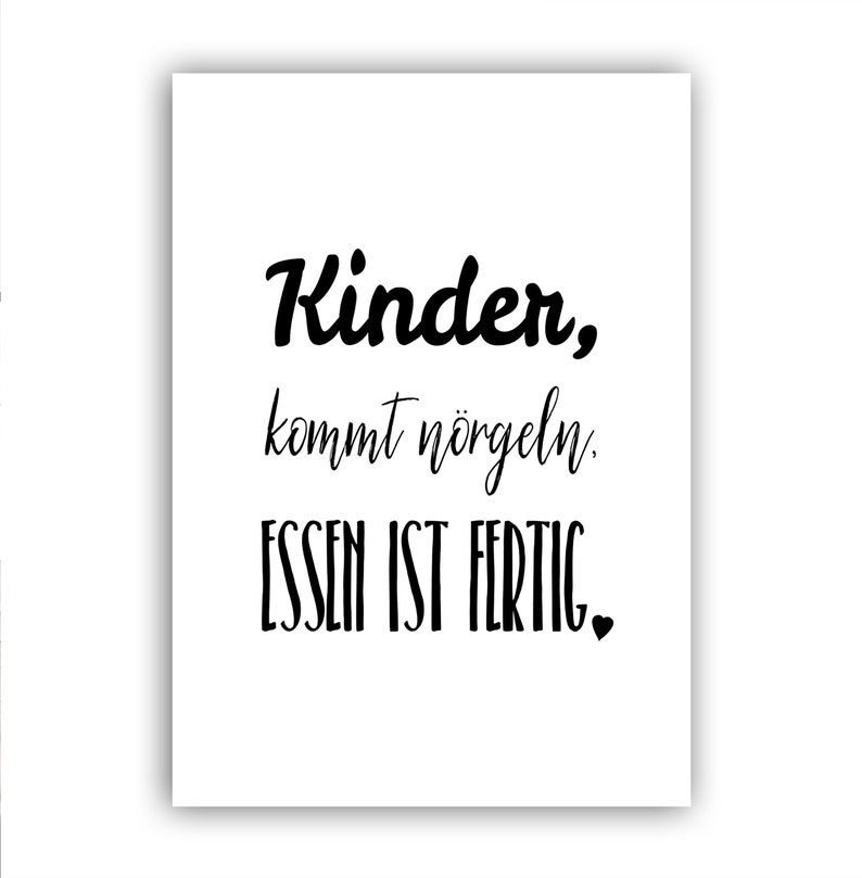 Calligraphy poster with saying for the kitchen Beautiful decoration for the kitchen Kinder nörgeln