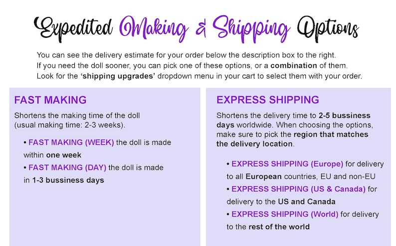 May include: A graphic with the text "Expedited Making & Shipping Options" in purple and black. It details options for faster doll making and express shipping, including delivery times and regions.