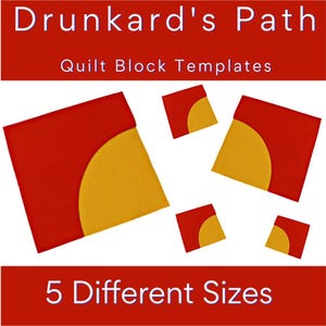 May include: Five Drunkard's Path quilt block templates in varying sizes. Each square template features a red background with a yellow curved arc segment. The text Drunkard's Path Quilt Block Templates and 5 Different Sizes is displayed.