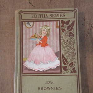 1908 The Brownies The Land of Lost Toys Juliana Horatia Ewing illustrations Editha Series H M Caldwell Co vintage antique book Thanksgiving