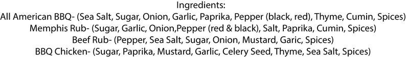 May include: A list of ingredients for different BBQ rubs, including All American BBQ, Memphis Rub, Beef Rub, and BBQ Chicken. The ingredients include sea salt, sugar, onion, garlic, paprika, pepper, thyme, cumin, and spices.