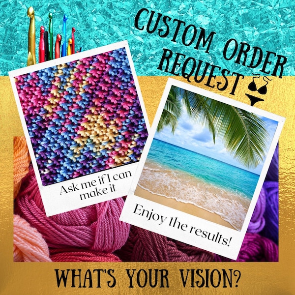 LaShaSha Crochet Custom Order - You Dream It and I Crochet It! DEPOSIT