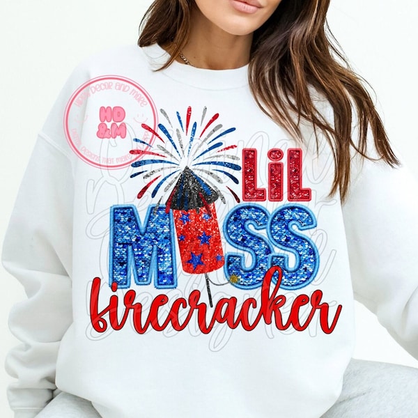 Lil Miss Firecracker PNG 4th of July PNG Faux Sequins Sparkly Glitter Fireworks PNG Sparkly 4th of July