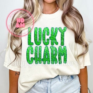 Lucky Charm PNG St Patrick’s Day Shirt Design Sparkly St Patricks Day PNG Green Glitter PNG