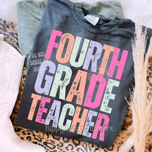 Fourth Grade School Teacher PNG Back to School PNG Teacher PNG School Teacher Shirt Design Png Cute School Shirt Design Fourth Grade Teacher