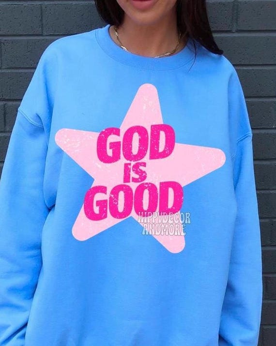 God Is Good Png Trendy Christian Shirt Design Preppy Christian PNG Faith Neon Pink Star PNG Star God Is Good Sweatshirt Mock Up Ideas Digita