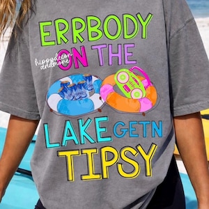 Errbody On The Lake Getting Tipsy PNG Retro Summer Lake Vibes Neon Shirt Design Raft Floats Beer Tipsy
