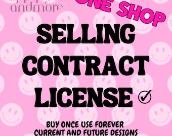 SELLING LICENSE CONTRACT (entire shop) (per shop) Wholesale Prohibited-Ask about a license for Wholesale! Read Details (designs sold sep)