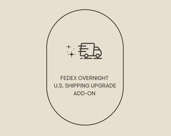 FEDEX Overnight Shipping Upgrade (For US Orders Only) • Speed up shipping time to 1 DAY