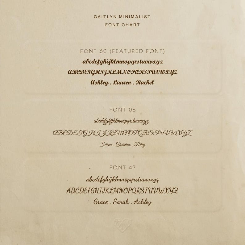 May include: A font chart titled CAITLYN MINIMALIST FONT CHART displaying three distinct script typefaces labeled FONT 60, FONT 06, and FONT 47. Each section includes lowercase and uppercase alphabets alongside example names like Ashley, Lauren, Rachel, Selena, Christina, Riley, Grace, and Sarah.