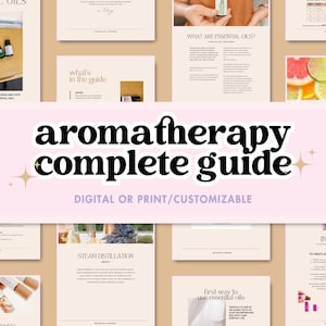 Gids voor geavanceerde aromatherapie | Geschiedenis, gebruik van etherische oliën, recepten en veiligheidsinformatie | Digitale download