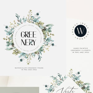 May include: Watercolor greenery frames with a white background. The frames are made of eucalyptus leaves and flowers. The text "Greenery Frames" and "Verte Frame" are written in the frames. The text "Design Ideas" is written below the frames.
