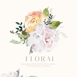 May include: Watercolor painting of a floral bouquet with peach, pink, and white flowers and green leaves. The text "FLORAL" is below the bouquet, and the text "HAND PAINTED WATERCOLOR FLOWERS WITH INDIVIDUAL ELEMENTS" is below that.