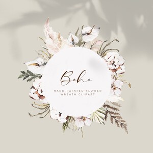 May include: A watercolor illustration of a boho flower wreath with a white circle in the center. The circle has the text "boho" in brown cursive lettering and the text "hand painted flower wreath clipart" in smaller brown lettering.