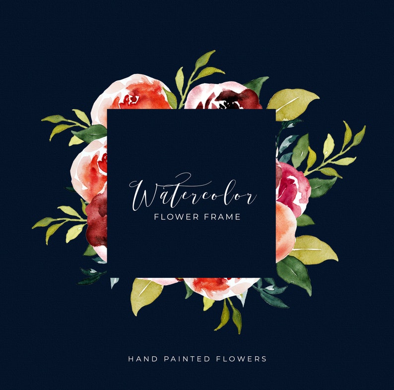 May include: Watercolor flower frame design featuring hand-painted flowers in shades of red, pink, and peach, with green leaves. The design includes a dark blue square in the center with the words "Watercolor Flower Frame". The words "Hand Painted Flowers" are at the bottom.