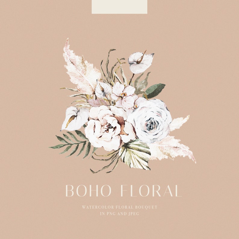 May include: Watercolor painting of a boho floral bouquet with white roses, green leaves, and beige feathers. The text "BOHO FLORAL WATERCOLOR FLORAL BOUQUET IN PNG AND JPEG" is below the bouquet.