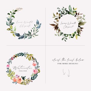 May include: Four watercolor floral designs. Two leaf wreaths with the text "Leaves Wreath Clipart". One floral wreath with the text "Watercolor Floral Frame". The text "click the link below for more designs!" is also present.