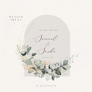May include: A wedding invitation with a watercolor illustration of eucalyptus leaves and gold accents. The invitation reads "You are invited Samuel & Sasha 25 Dec 2021" and "By WalaPalette".
