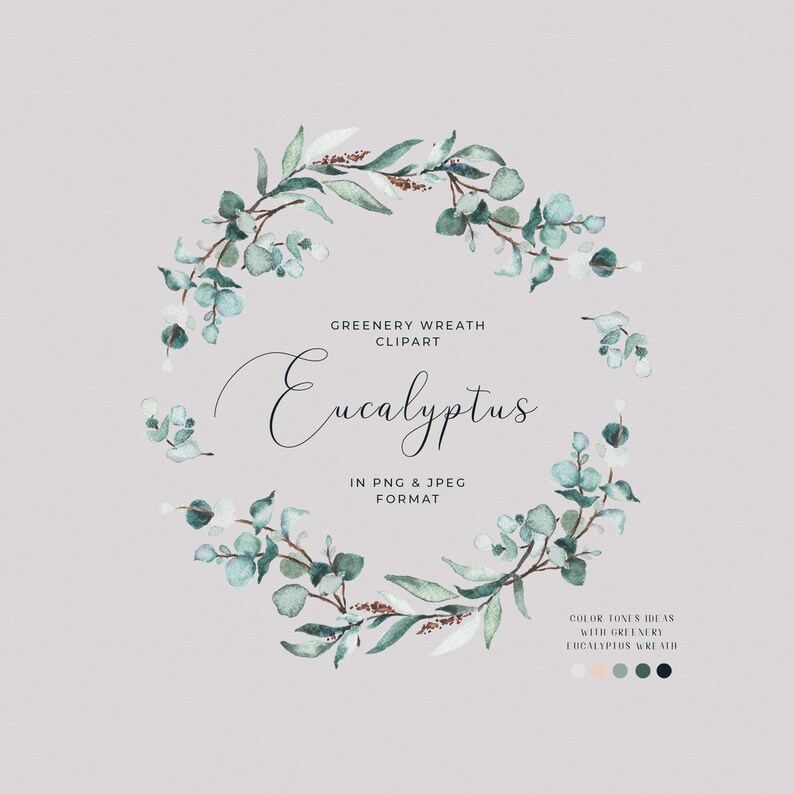 K&ouml;nnte beinhalten: Aquarell-Clipart eines Eukalyptus-Kranzes in Gr&uuml;nt&ouml;nen. Der Kranz hat eine kreisrunde Form und einen Text&uuml;berlagerung mit der Aufschrift "GREENERY WREATH CLIPART Eucalyptus IN PNG & JPEG FORMAT". Der Text "COLOR TONES IDEAS WITH GREENERY EUCALYPTUS WREATH" ist ebenfalls im Bild enthalten.