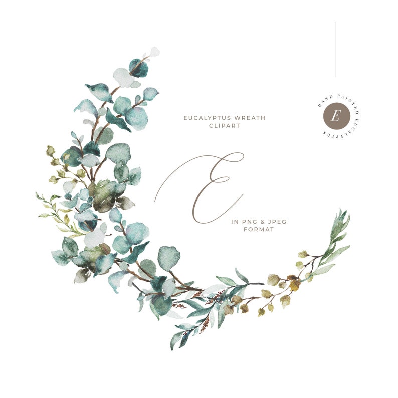 Op de afbeelding: Waterverfillustratie van een eucalyptuskrans met groene bladeren en kleine gele bloemen. De krans heeft de vorm van een cirkel en heeft een handgeschreven letter "E" in het midden. De tekst "Eucalyptus Wreath Clipart" en "In PNG & JPEG Format" is ook in de afbeelding opgenomen.