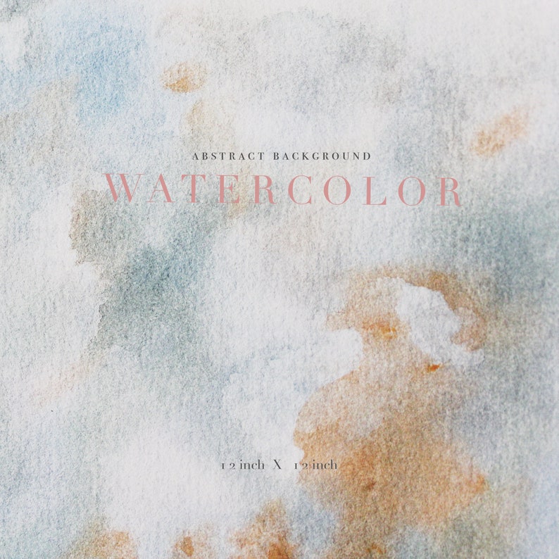 May include: Abstract watercolor background in shades of blue, white, and brown. The text "ABSTRACT BACKGROUND WATERCOLOR" is displayed in pink. The dimensions are 12 inches by 12 inches.