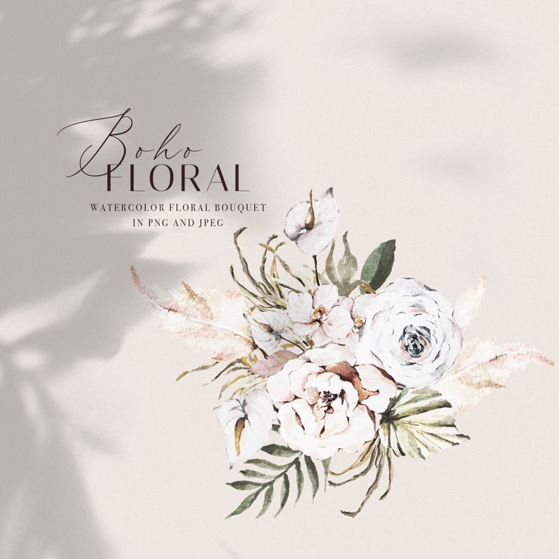 May include: Watercolor floral bouquet in shades of white, cream, and green. The bouquet features delicate flowers, leaves, and stems. The text "Boho Floral Watercolor Floral Bouquet in PNG and JPEG" is written in a cursive font at the top of the image.
