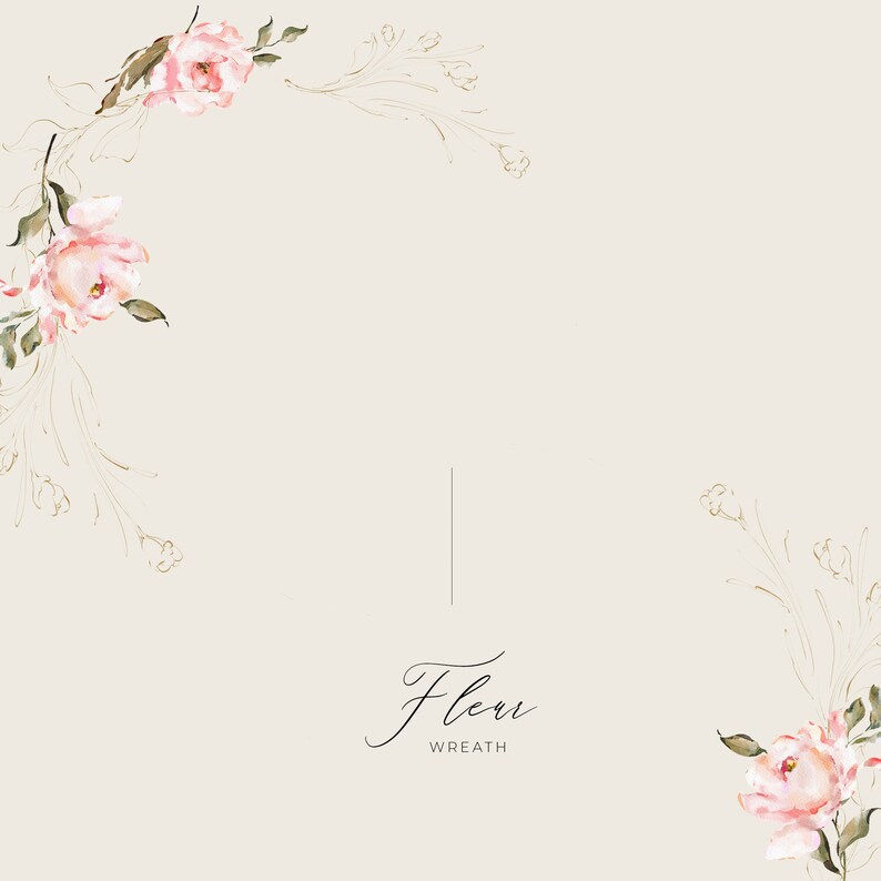 May include: Watercolor floral wreath design featuring pink roses and delicate gold-coloured foliage on a cream background. The word "Fleur" and the word "Wreath" are written in elegant script.