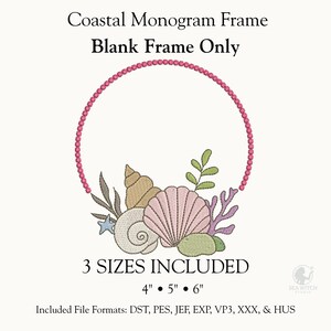May include: Coastal Monogram Frame design with a pink beaded circle and seashell accents. The design includes a pink scallop shell, a tan conch shell, and a spiral shell, with green and purple accents. The design is available in 4", 5", and 6" sizes.