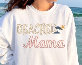 Beached Mama Stickmuster, gestrandete Mama, Küsten Mama Maschinenstickerei, Sweatshirt Stickdatei, Küsten Mama Maschinenstickerei Download