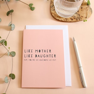 Like Mother like Daughter, Mother's Day Card