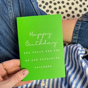 Carte d'anniversaire drôle d'enfant préférée, carte verbeuse