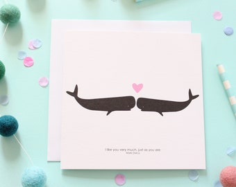 Just As You Are / Whale Card /  Valentines Day Card / Wedding Day Card / Anniversary Card