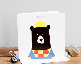 Dad Can Fix It, Birthday Card / Father's Day Bear Card