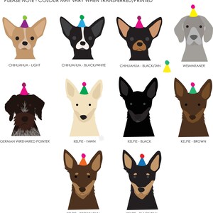 K&ouml;nnte beinhalten: Illustration von zehn verschiedenen Hunderassen, die Partyh&uuml;te tragen. Zu den Rassen geh&ouml;ren Chihuahua, Deutsch Drahthaar, Kelpie und Weimaraner. Der Text "PLEASE NOTE - COLOUR MAY VARY WHEN TRANSFERRED/PRINTED" befindet sich oben im Bild.