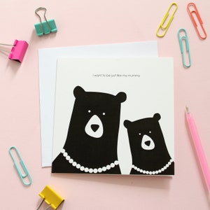Just Like Mummy Bear Birthday Card