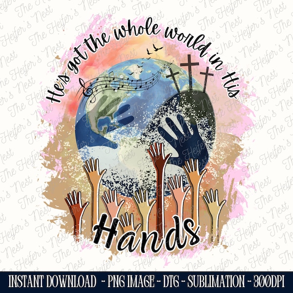 The Whole World In His Hands png, Christian Song Design, digital download, sublimation designs, Jesus png, sublimation png, Christian Art