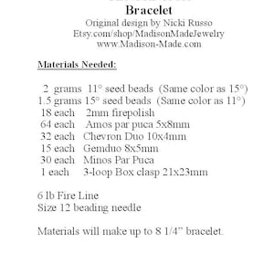 May include: Materials needed to make a Chevron Cross Bracelet, including 2 grams of 11&deg; seed beads, 1.5 grams of 15&deg; seed beads, 18 2mm firepolish beads, 64 5x8mm Amos par puca beads, 32 10x4mm Chevron Duo beads, 15 8x5mm Gemduo beads, 30 Minos Par Puca beads, 1 3-loop box clasp, 6 lb Fire Line, and a size 12 beading needle. Materials will make up to 8 1/4" bracelet.