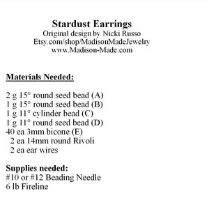 Puede incluir: Una lista de materiales y suministros necesarios para hacer aretes Stardust. La lista incluye cuentas de semillas, cuentas cil&iacute;ndricas, cuentas bic&oacute;nicas, cuentas Rivoli, alambres para orejas, agujas para cuentas y hilo Fireline.