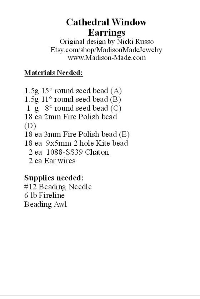 Puede incluir: Una lista de materiales y suministros necesarios para hacer los pendientes Cathedral Window. La lista incluye cuentas de semillas de varios tama&ntilde;os, cuentas Fire Polish, cuentas Chaton, alambres para pendientes, una aguja para cuentas, fireline y un punz&oacute;n para cuentas.