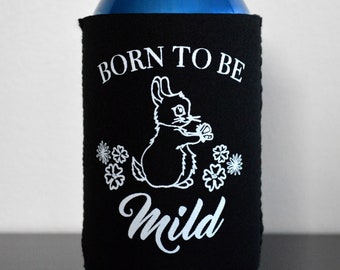 Hand-Pulled 'Born To Be Mild' Screen Printed Beverage Insulator