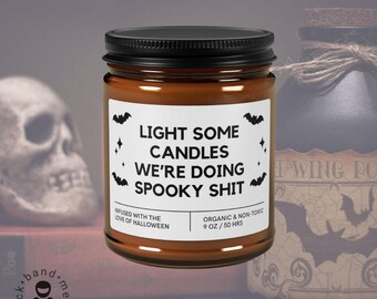 Light Some Candles We're Doing Spooky Shit Gift for Halloween Party Host Spooky Season Lover Gift Fall Candle Funny Halloween Spooky Decor