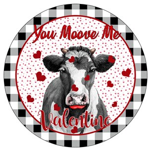 Valentine Sign, You Moove Me Sign, Valentine Metal Sign, Valentine Cow Sign, Signs for Wreath, Black Buffalo Plaid Sign, Round Metal Sign