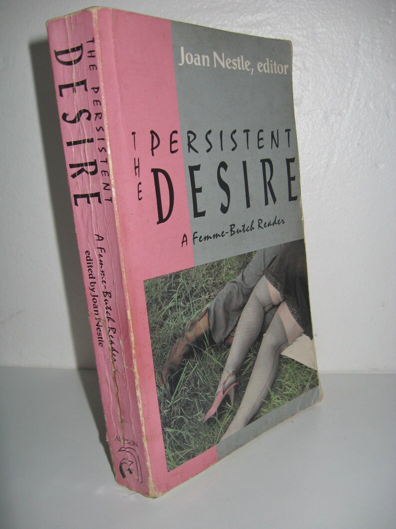 the persistent desire joan nestle the persistent desire joan nestle