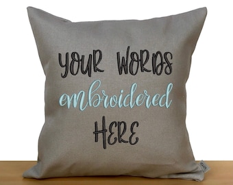 Custom words pillow, custom text pillow, custom pillow cover, personalized throw pillow, custom gift, personalized gift, embroidered pillow