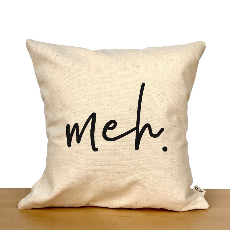 Meh pillow funny throw pillow funny decor funny gift Etsy
