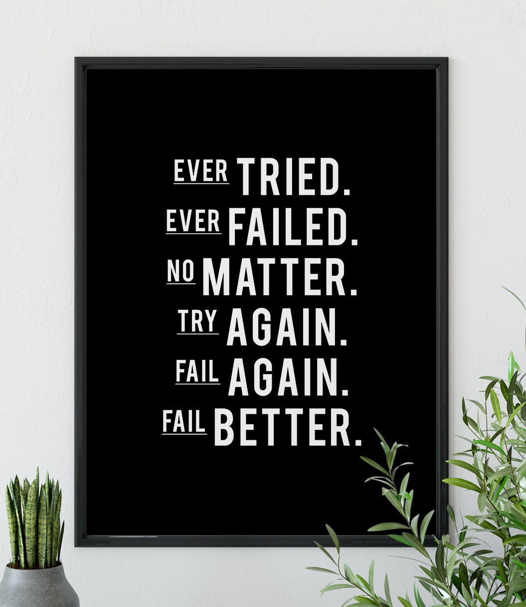 Try again fail again fail better. Try failed перевод