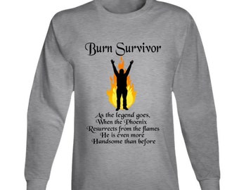 Burn Survivor Man Long Sleeve T Shirt Black Lettering