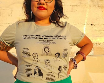 Indigenous Women Resisting Colonialism and Patriarchy (2)  in Sage T-Shirt Nalgona Positivity Pride